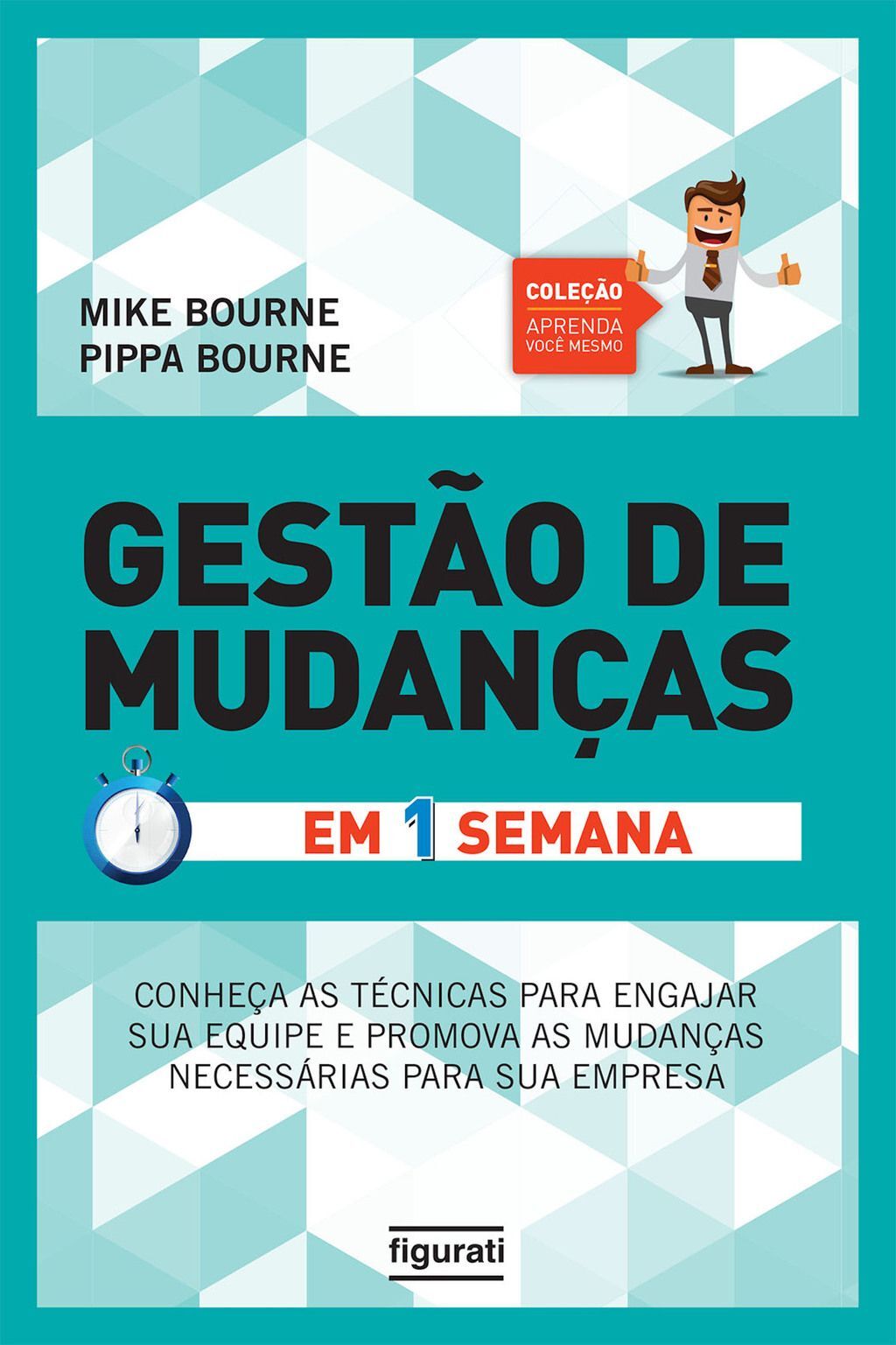 Gestão de Mudanças em uma semana