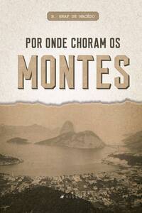Por onde choram os montes