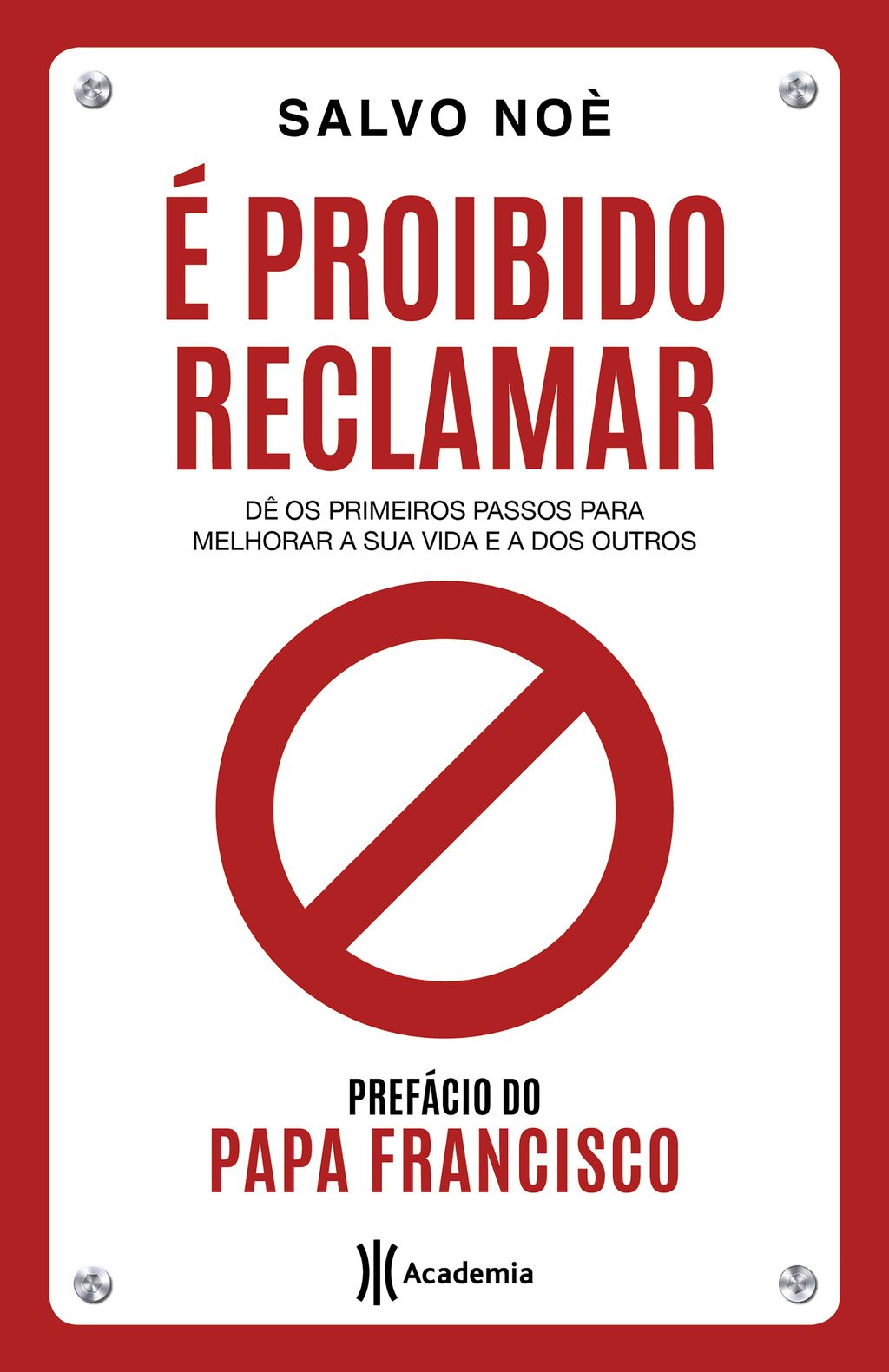 É proibido reclamar