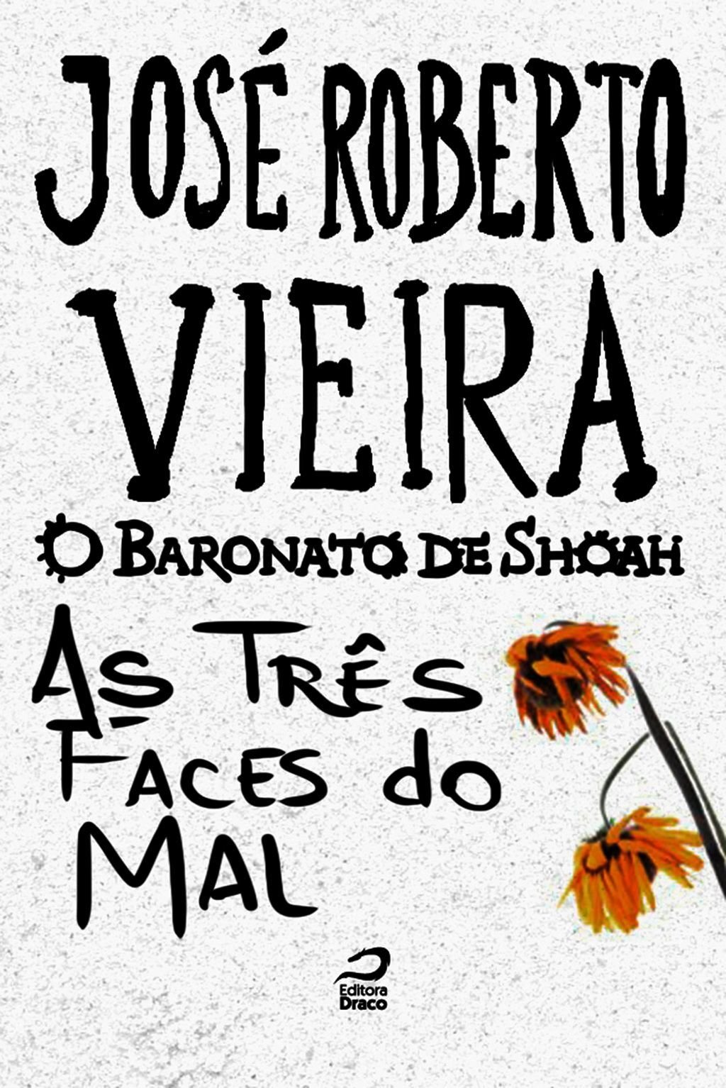 O Baronato De Shoah - As Três Faces Do Mal