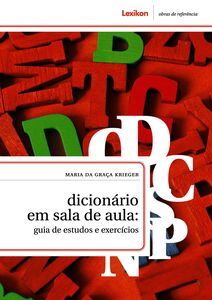 Dicionário Em Sala De Aula: Guia De Estudos E Exercícios