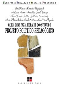 Quem sabe faz a hora de construir o projeto político-pedagógico