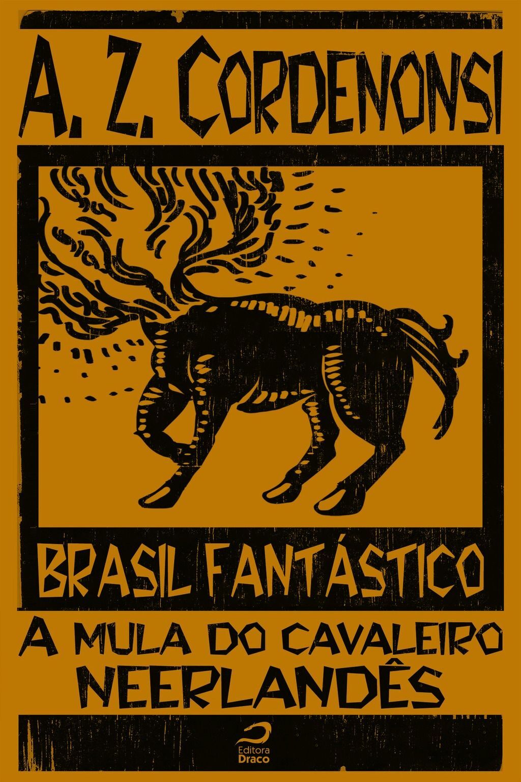 Brasil Fantástico - A Mula Do Cavaleiro Neerlandês