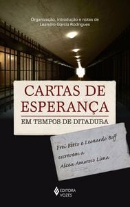 Cartas de esperança em tempos de ditadura