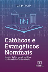 Católicos e Evangélicos Nominais