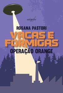 Vacas e formigas: operação orange