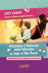 Atividades e Vivencias Para crianças de Zero a Três Anos