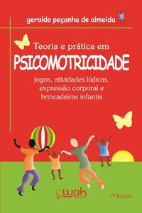 Teoria e Prática em Psicomotricidade