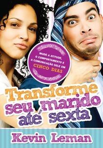 Transforme seu marido até sexta