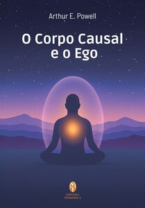 O Corpo Causal e o Ego