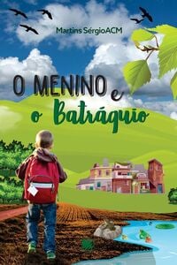 O Menino e o Batráquio