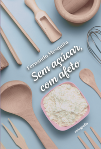 Sem açúcar, com afeto
