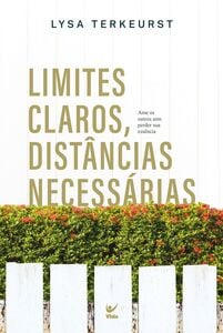 Limites claros, distâncias necessárias