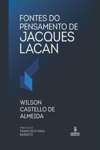 Fontes do pensamento de Jacques Lacan