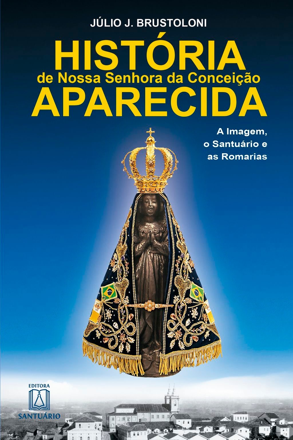 História de Nossa Senhora da Conceição Aparecida