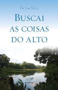 Buscai as coisas do alto