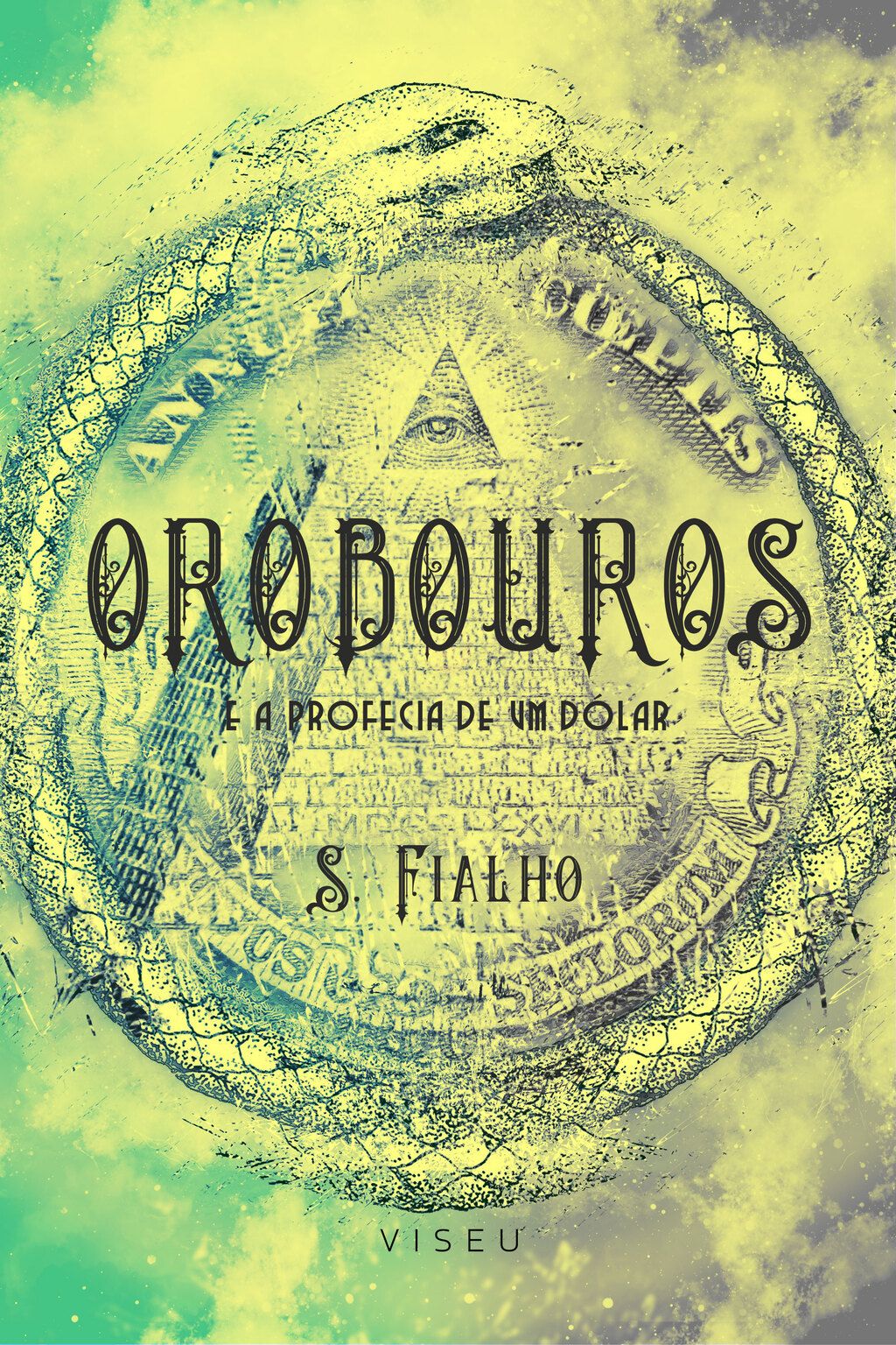 Orobouros e a profecia de um dólar