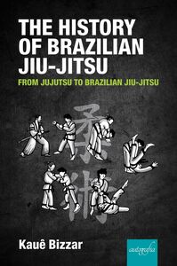 The history of brazilian Jiu-jitsu
