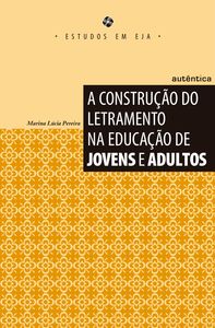 A construção do letramento na educação de jovens e adultos