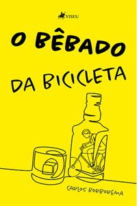 O bêbado da bicicleta