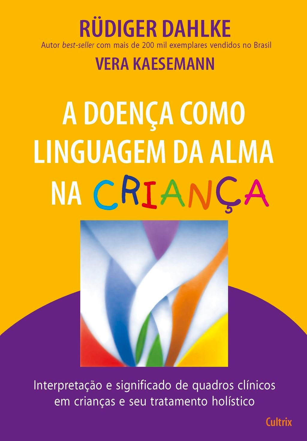 A Doença como Linguagem da Alma na Criança