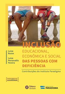 Inclusão educacional, econômica e social das pessoas com deficiência