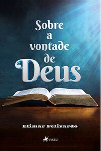 Sobre a vontade de Deus!