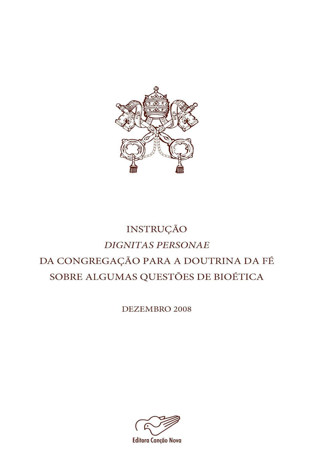 Instrução Dignitas Personae da Congregação para a Doutrina da Fé sobre questões de bioética