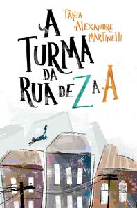 A turma da rua de Z a A