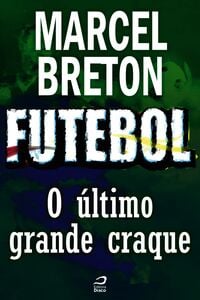 Futebol - O Último Craque