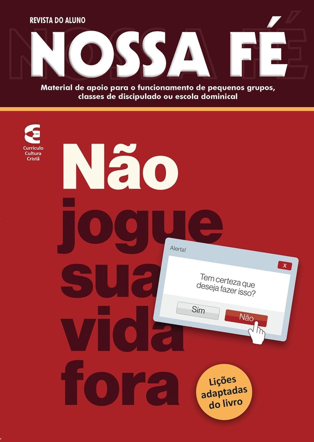 Não jogue sua vida fora - Revista do aluno