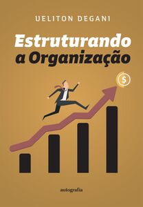 Estruturando a organização