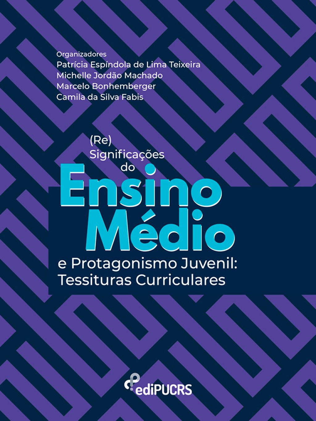 (Re)significações do ensino médio e protagonismo juvenil: tessituras curriculares