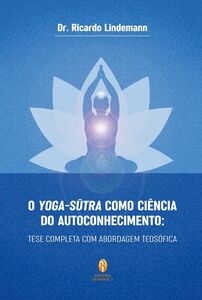 O Yoga-Sutra como ciência do autoconhecimento