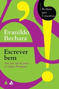 Bechara para concursos - Escrever bem