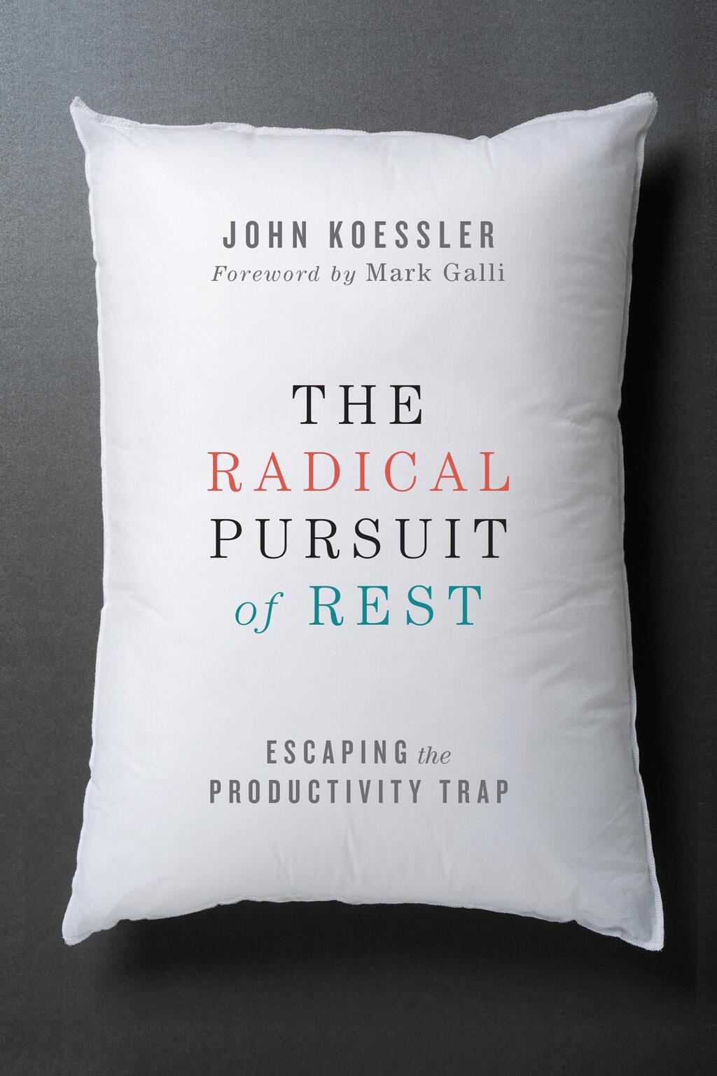 The Radical Pursuit of Rest