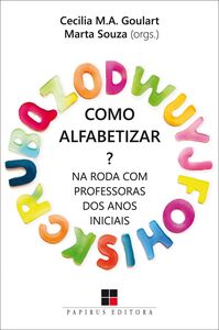 Como alfabetizar? Na roda com professoras dos anos iniciais