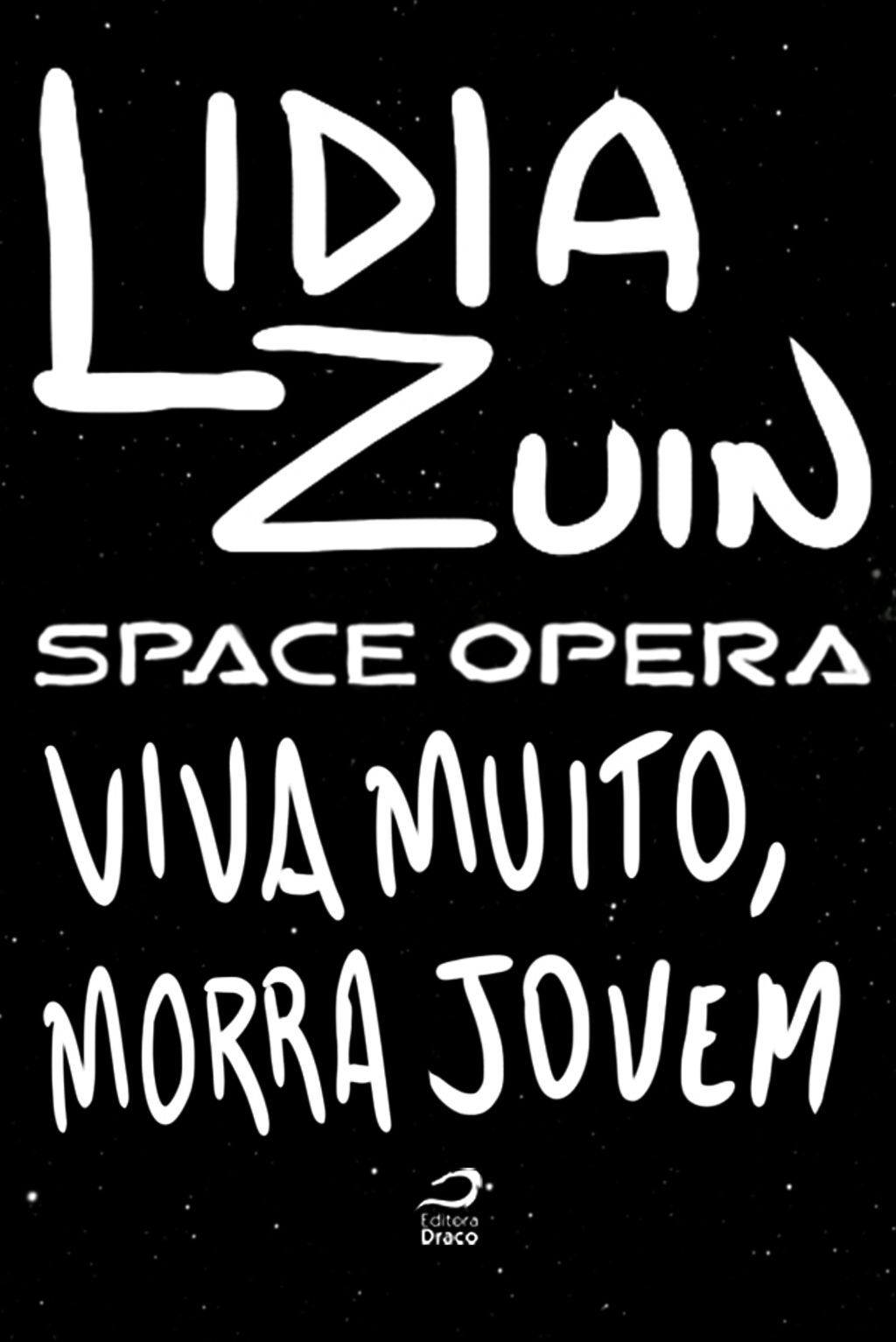 Space Opera - Viva Muito, Morra Jovem