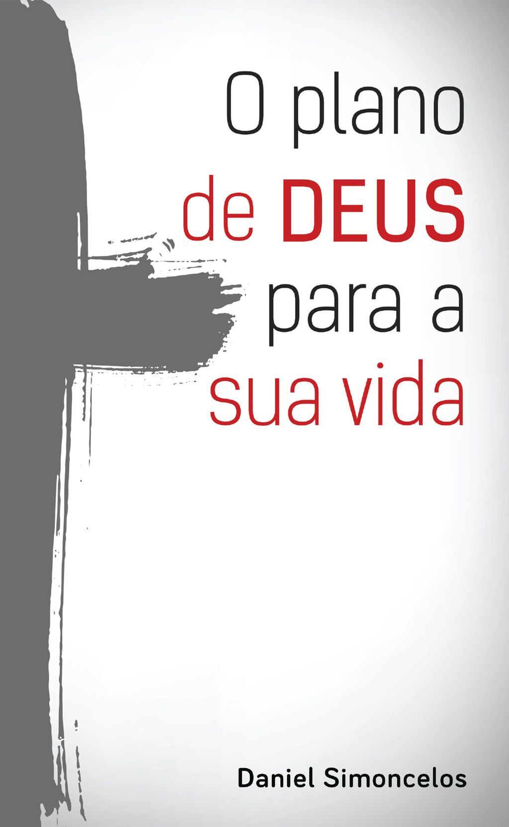 O plano de Deus para a sua vida