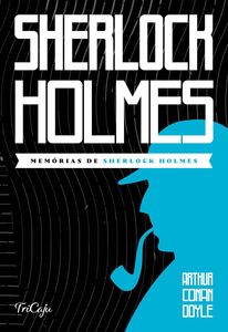 Memórias de Sherlock Holmes