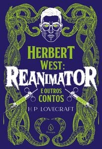 Herbert West: Reanimator e outros contos