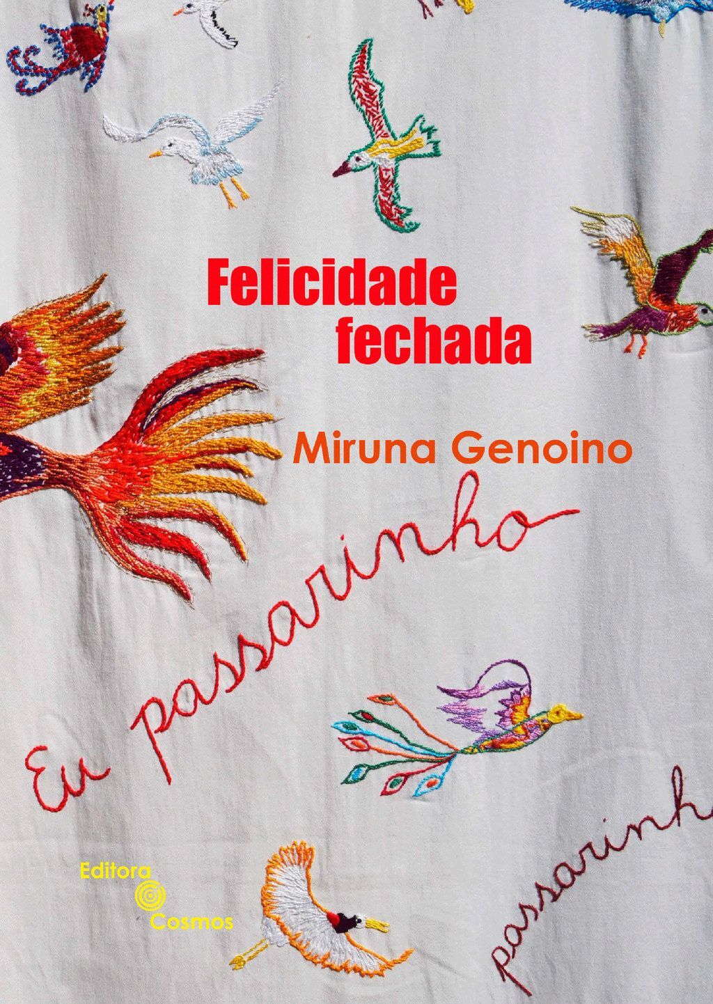 Felicidade fechada