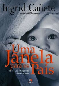 Uma Janela Para Os Pais