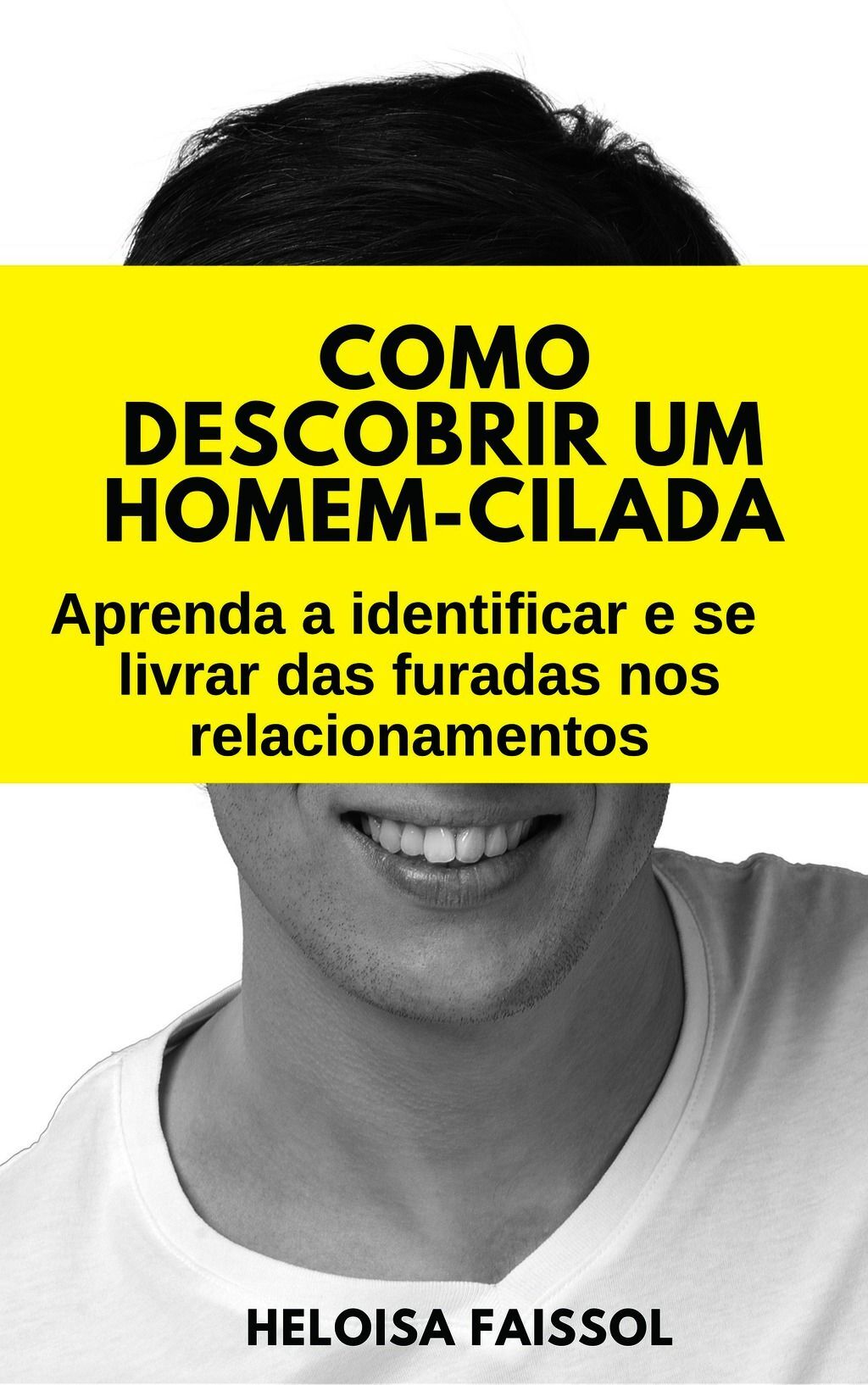 Como Descobrir Um Homem-Cilada