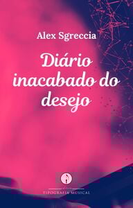 Diário inacabado do desejo