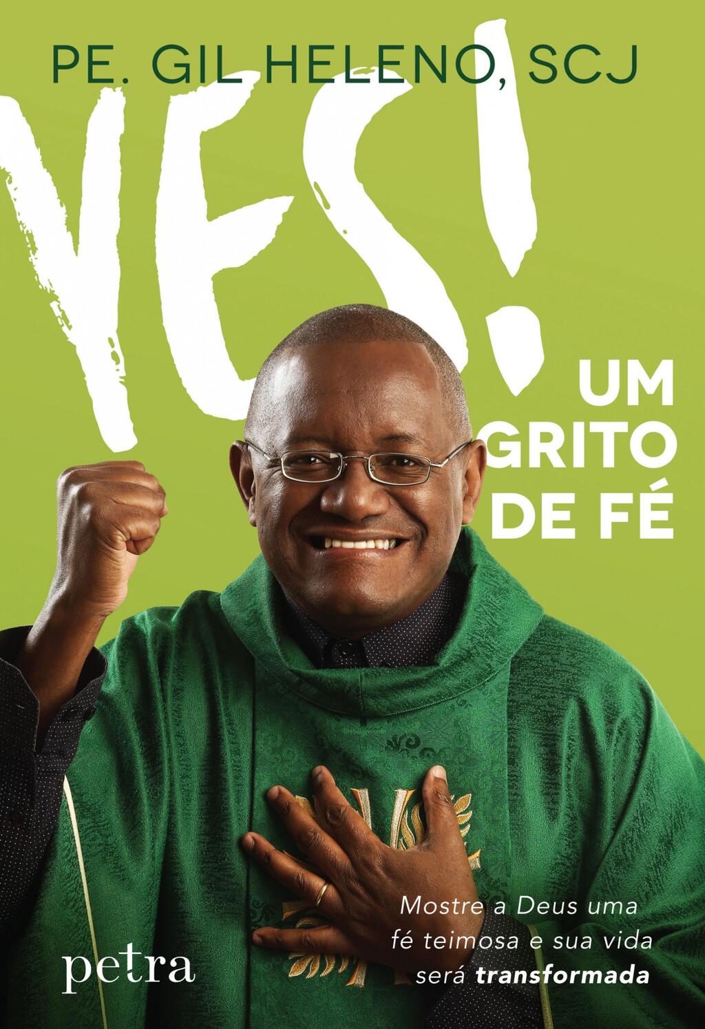 Yes! Um grito de fé