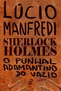 Sherlock Holmes - O Punhal Adamantino Do Vazio