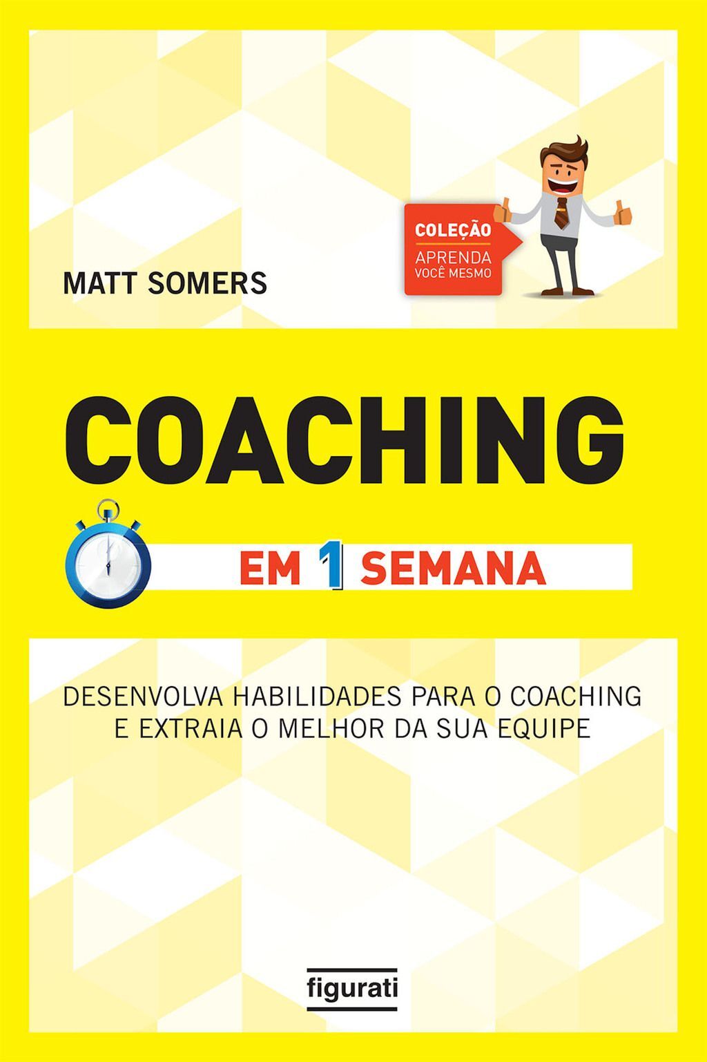 Coaching em uma semana