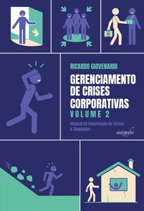 Gerenciamento de crises corporativas - Volume 2: manual de construção de testes & simulados