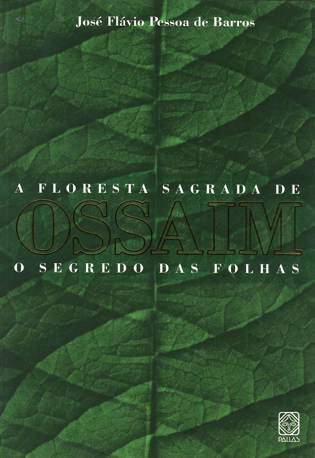 A floresta sagrada de Ossaim